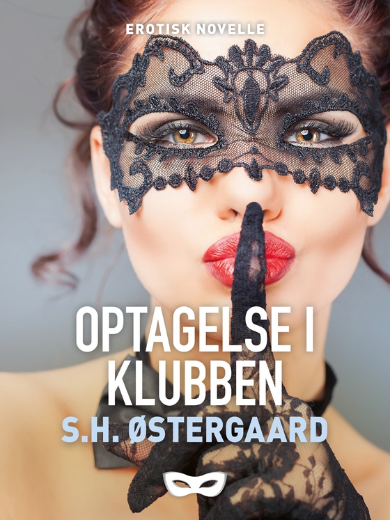 Optagelse i klubben (e-bog) af S.H. Østergaard