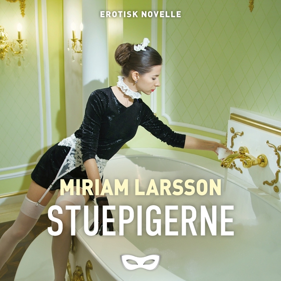 Stuepigerne (lydbog) af Miriam Larsson