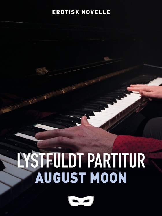 Lystfuldt partitur (e-bog) af August Moon