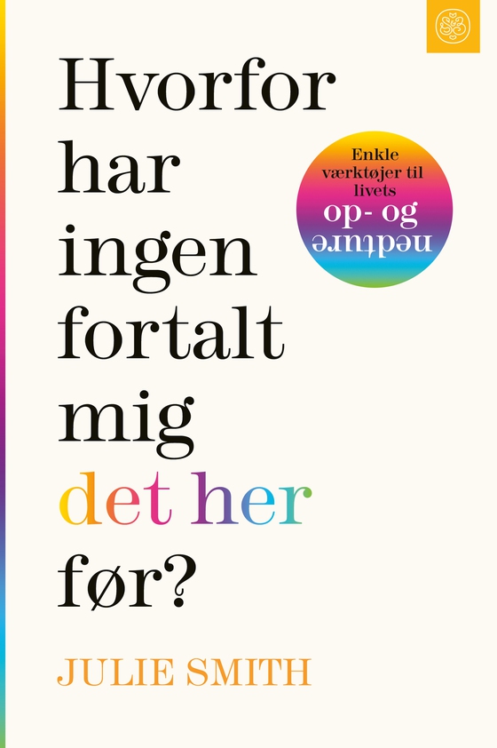 Hvorfor har ingen fortalt mig det her før? (e-bog) af Julie Smith