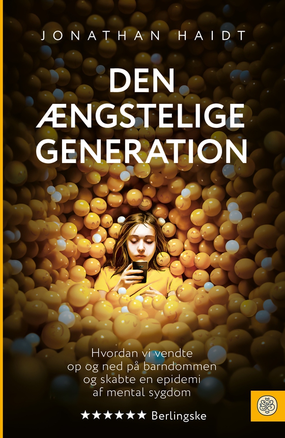 Den ængstelige generation - Hvordan vi vendte op og ned på barndommen og skabte en epidemi af mental sygdom (lydbog) af Jonathan Haidt