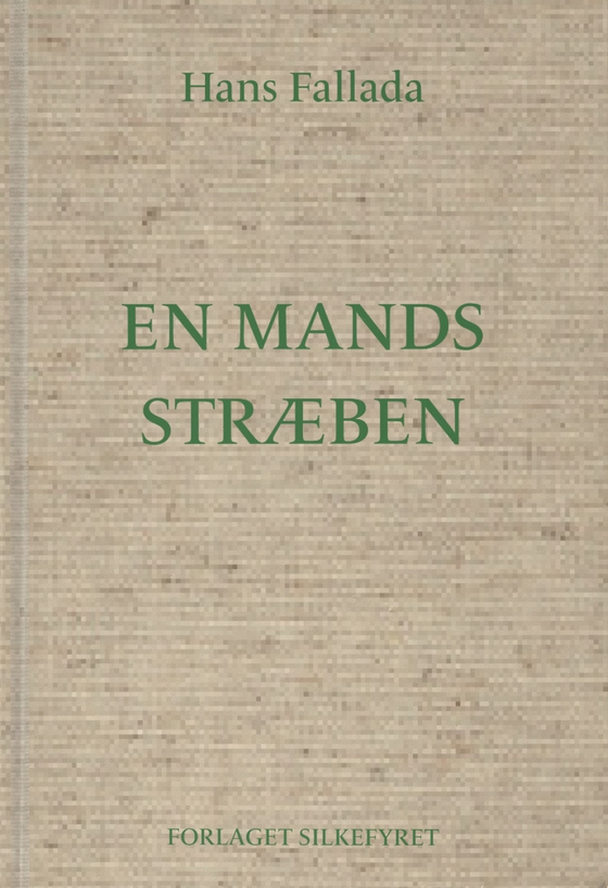 En mands stræben (e-bog) af Hans  Fallada