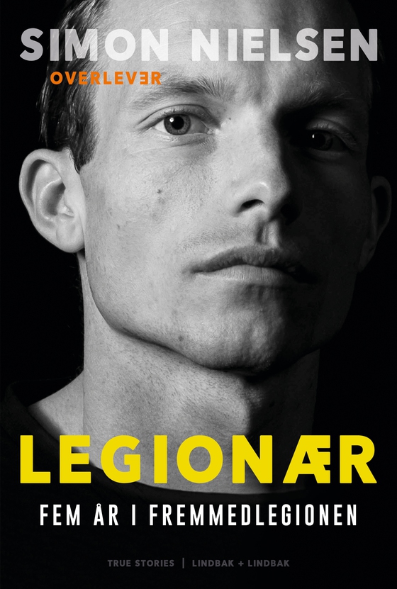 Legionær - Fem år i Fremmedlegionen (e-bog) af Simon Nielsen