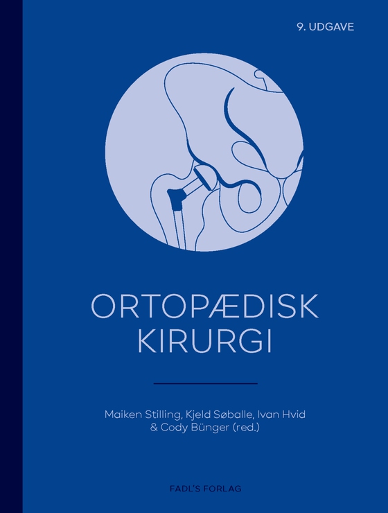 Ortopædisk kirurgi (e-bog) af Cody Bünger (red.)