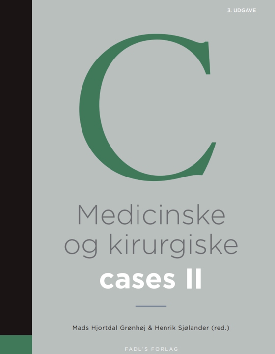 Medicinske og kirurgiske cases, bind II (e-bog) af Mads Hjortdal Grønhøj (red.)