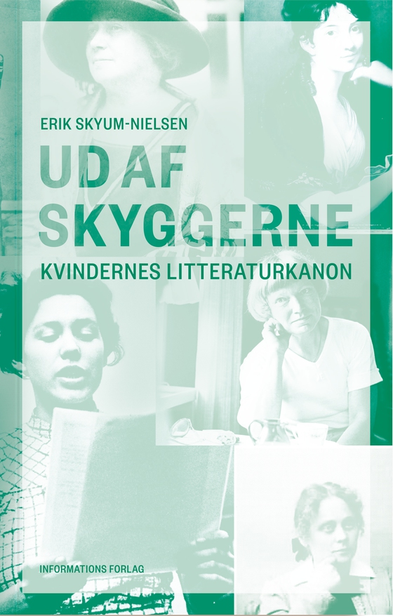 Ud af skyggerne - Kvindernes litteraturkanon (lydbog) af Erik Skyum-Nielsen