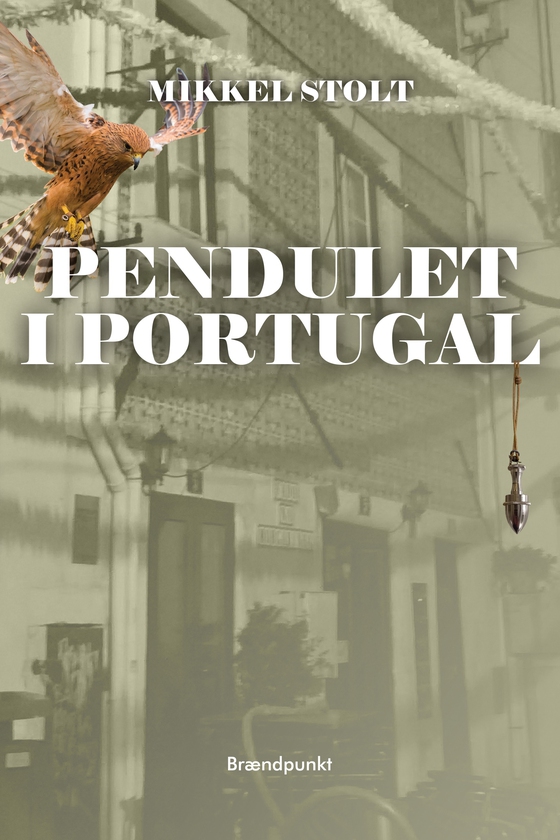 Pendulet i Portugal (e-bog) af Mikkel Stolt
