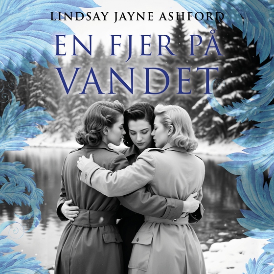 En fjer på vandet (lydbog) af Lindsay Jayne Ashford
