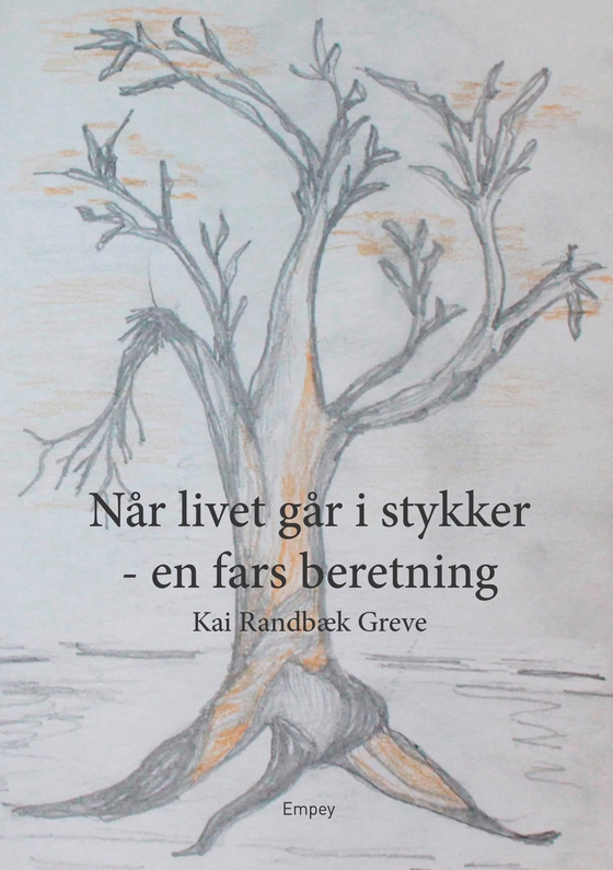 Når livet går i stykker - en fars beretning