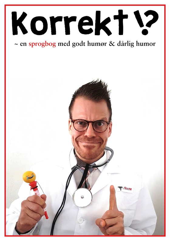 Korrekt‽ - – en sprogbog med godt humør og dårlig humor (e-bog) af Oliver Holm