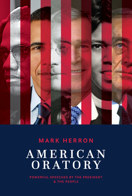 American Oratory - Powerful Speeches by the President & the People (e-bog) af Mark Herron