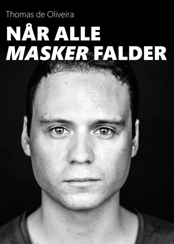 Når alle masker falder