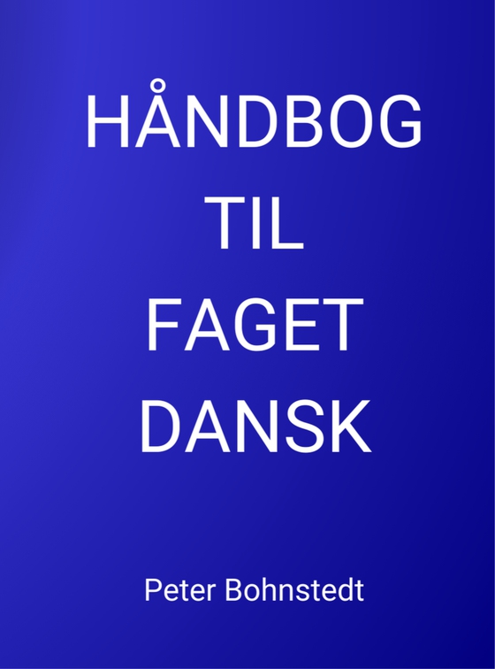 HÅNDBOG TIL FAGET DANSK (e-bog) af Peter Bohnstedt