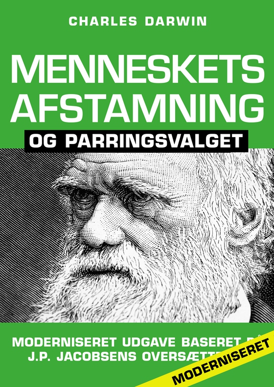 Menneskets afstamning og parringsvalget - Moderniseret udgave (e-bog) af Charles Darwin