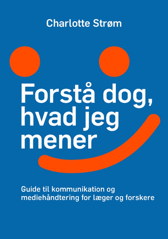 Forstå dog, hvad jeg mener (e-bog) af Charlotte Strøm