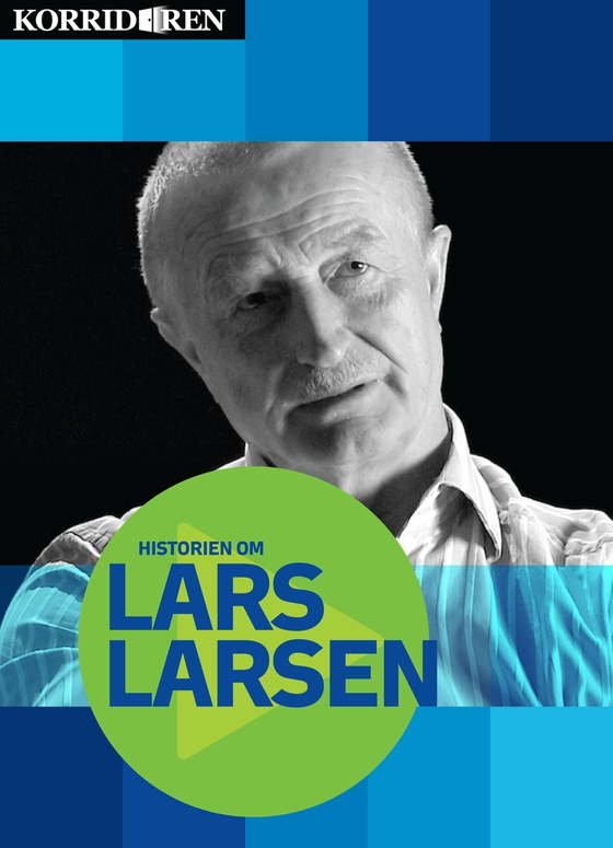 Historien om Lars Larsen - 100 minutter i selskab med en af Danmarks største erhvervssucceser (lydbog) af Kristian Jørgensen