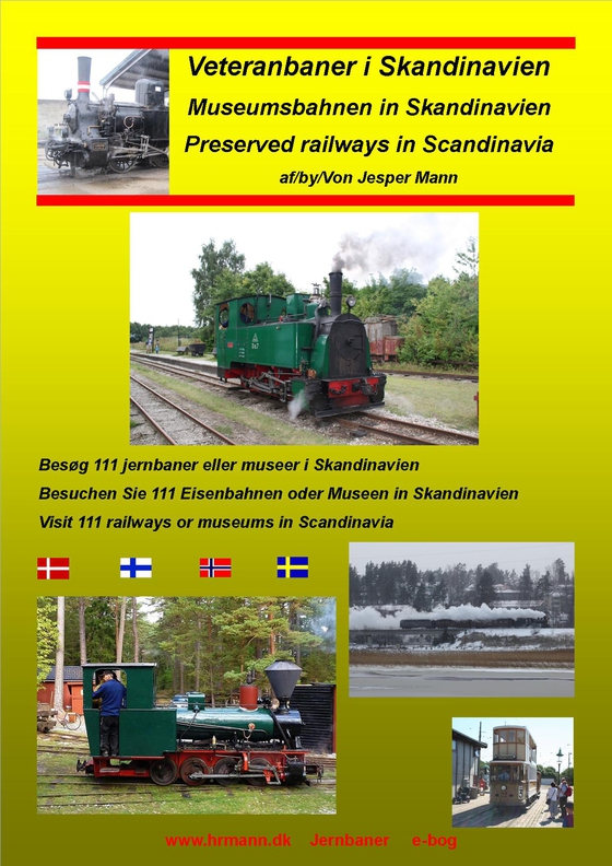 Veteranbaner i Skandinavien - Preserved railways in Scandinavia, Museumsbahnen in Skandinavien (e-bog) af Jesper Mann