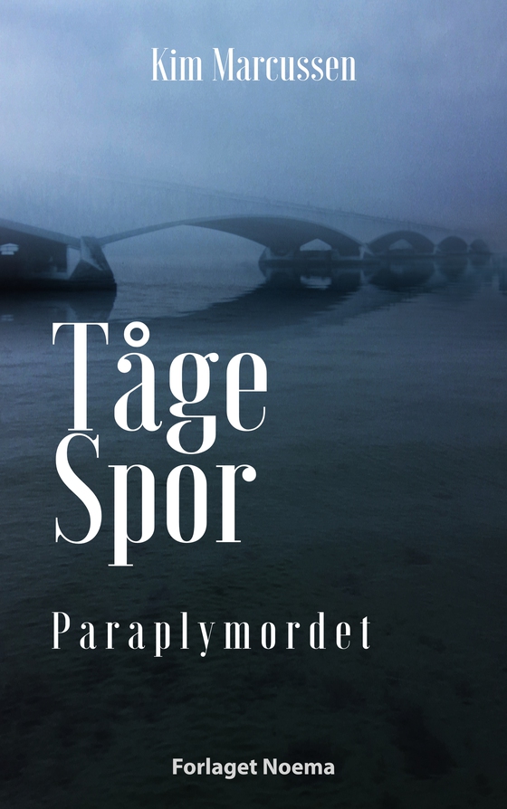 TågeSpor - Paraplymordet (e-bog) af Kim Marcussen