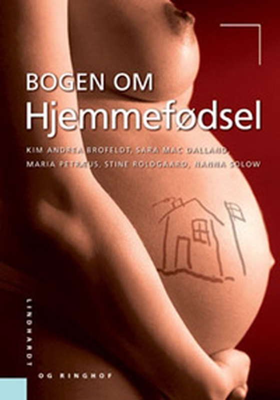 Bogen om hjemmefødsel (e-bog) af Kim Andrea Brofeldt