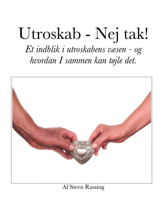 Utroskab - Nej tak! (e-bog) af Steen Rassing
