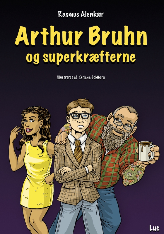Arthur Bruhn og superkræfterne (e-bog) af Rasmus Alenkær