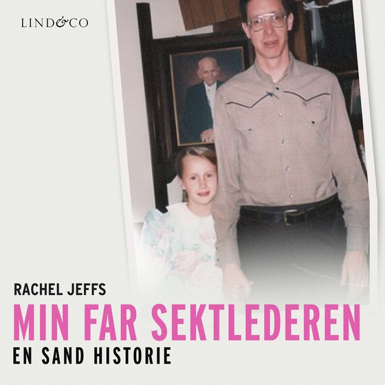 Min far sektlederen. En sand historie