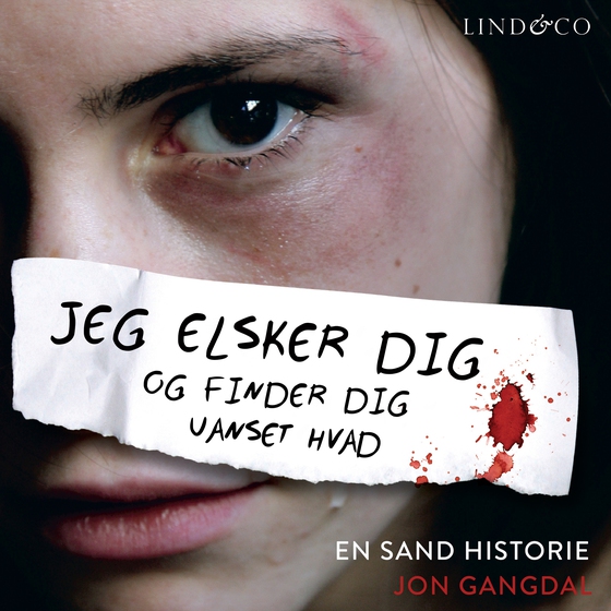 Jeg elsker dig og finder dig uanset hvad (lydbog) af Jon  Gangdal