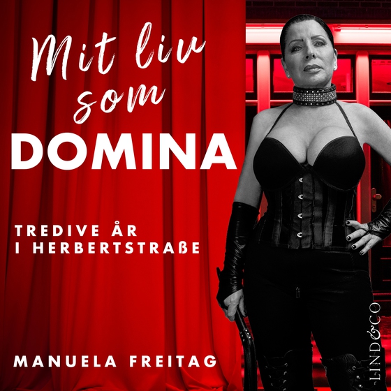 Mit liv som domina (lydbog) af Manuela  Freitag