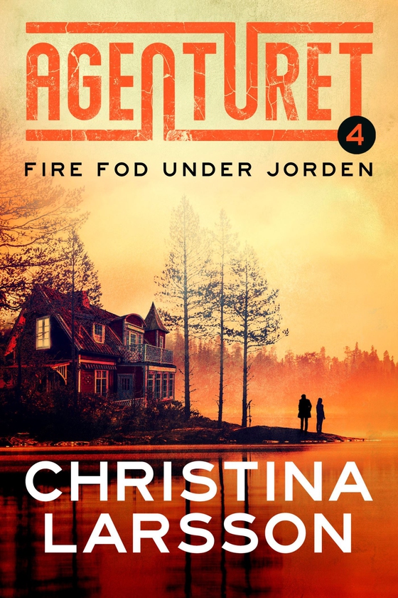 Agenturet 4 - Fire fod under jorden (e-bog) af Christina Larsson