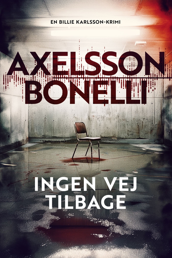 Ingen vej tilbage - 2 (e-bog) af Ida Axelsson