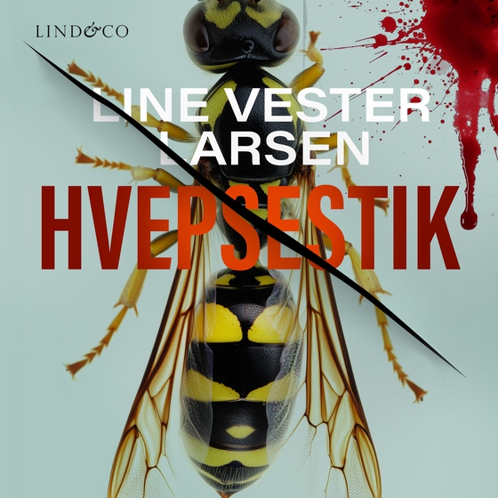 Hvepsestik (lydbog) af Line Vester Larsen
