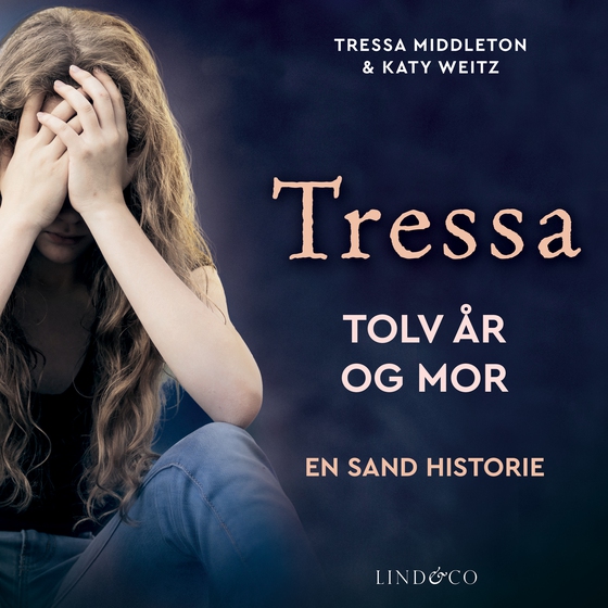 Tressa : Tolv år og mor - En sand historie (lydbog) af Tressa Middleton