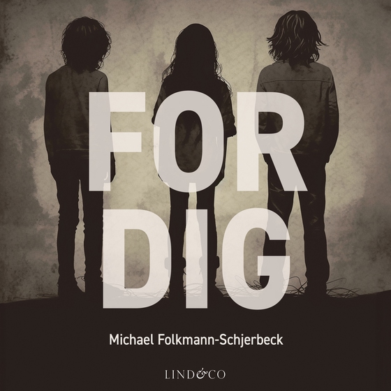 For dig (lydbog) af Michael Folkmann-Schjerbeck