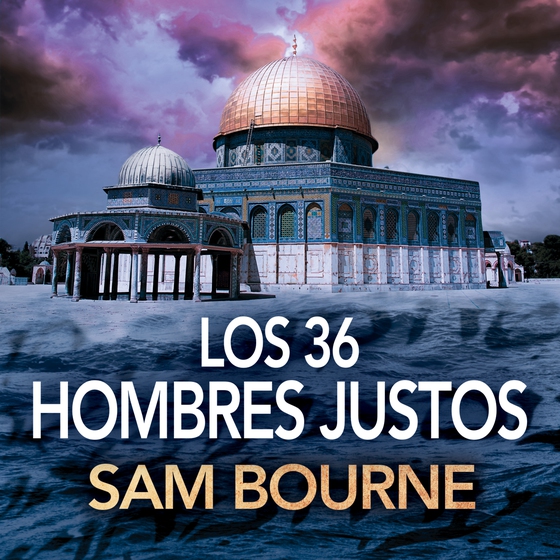 Los 36 hombres justos (lydbog) af Sam Bourne