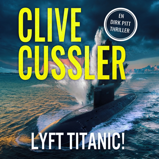 Lyft Titanic! (lydbog) af Clive Cussler
