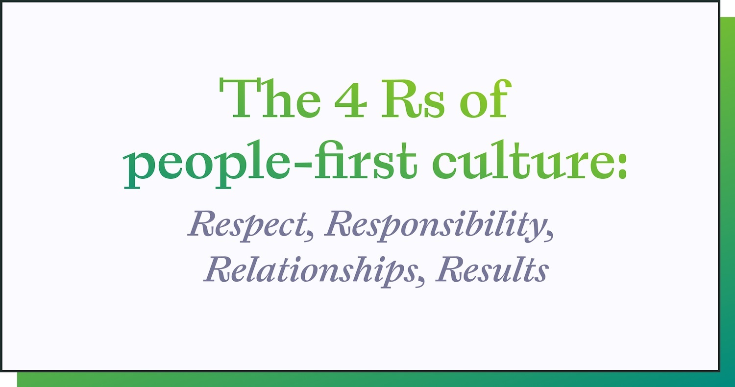 The 4 Rs of people-first culture