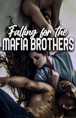 Falling for the Mafia Brothers - Book cover