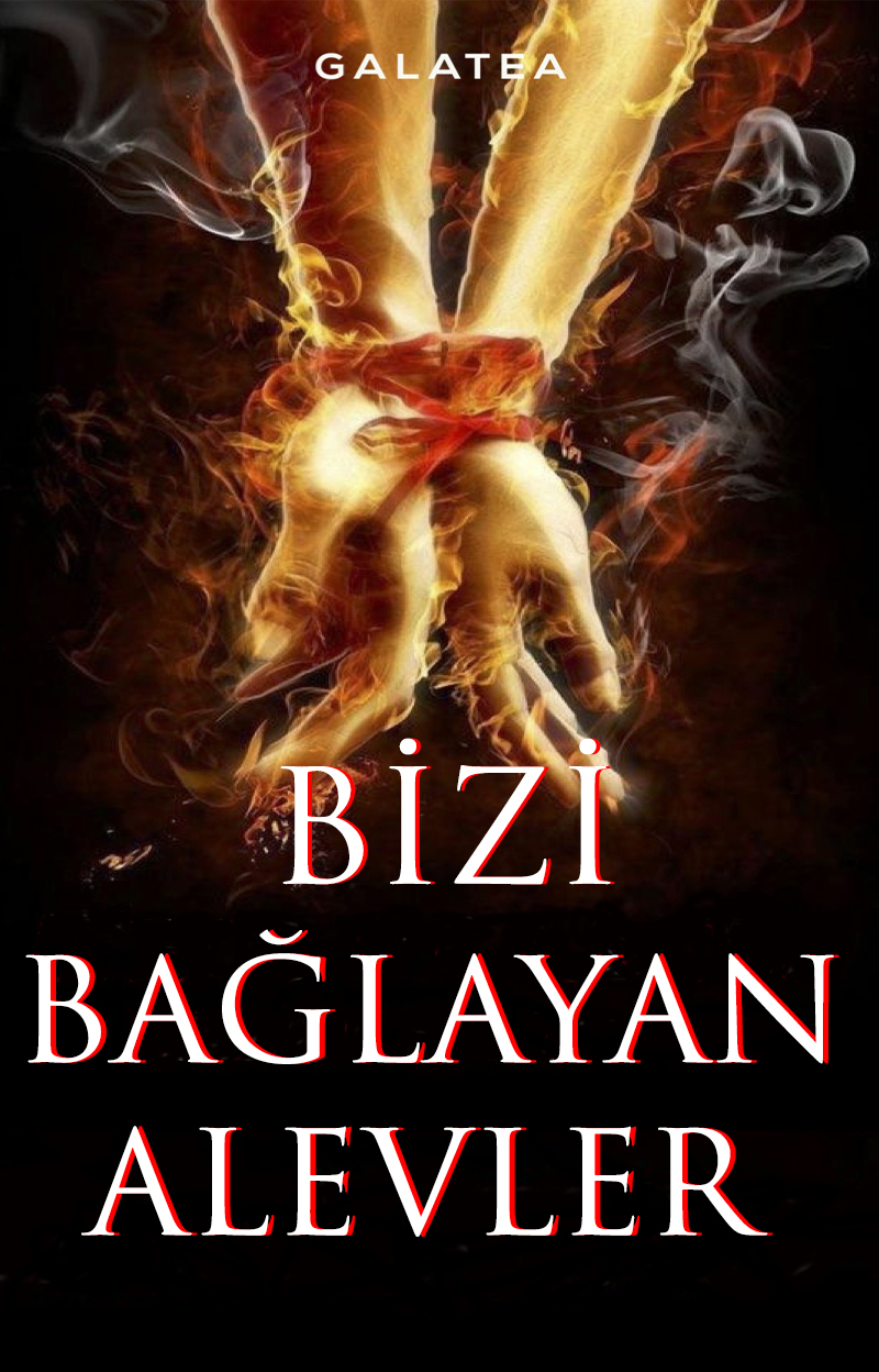 Bizi Bağlayan Alevler - Kitap kapağı