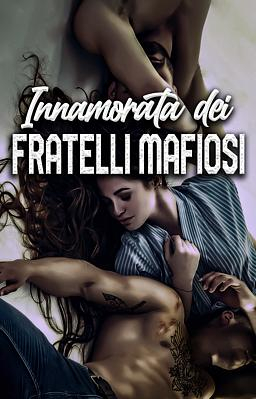 Innamorata dei fratelli mafiosi - Copertina