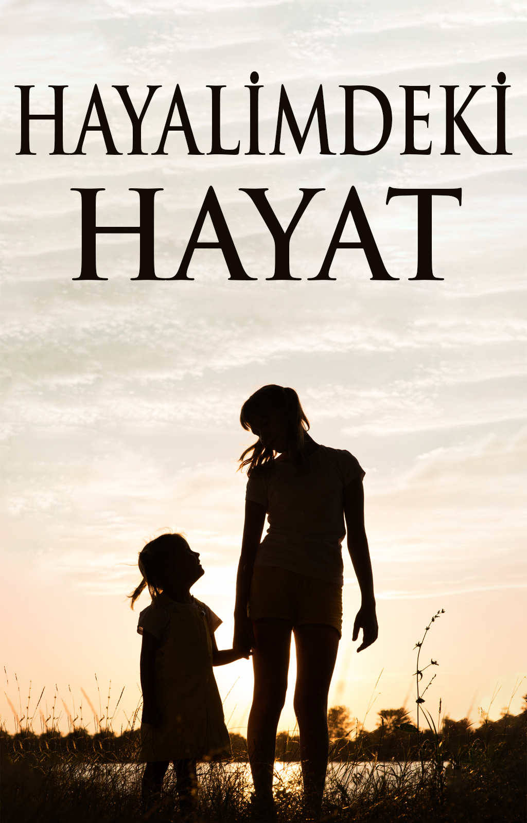 Hayalimdeki Hayat - Kitap kapağı