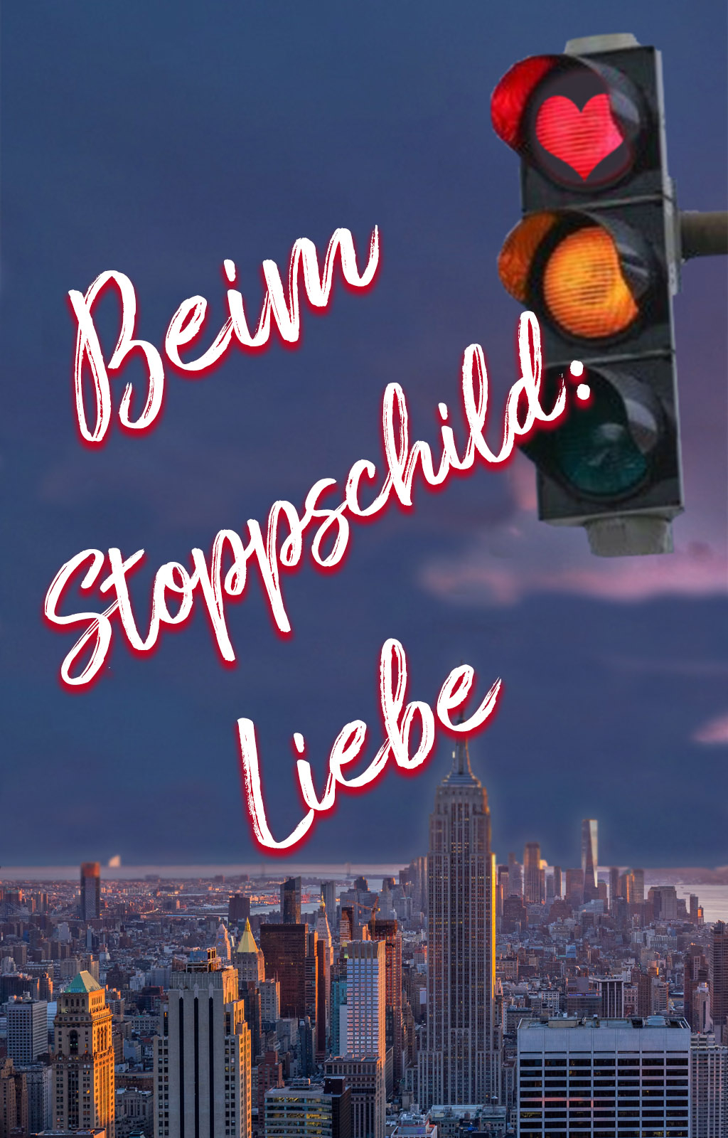 Beim Stoppschild: Liebe - Buchumschlag