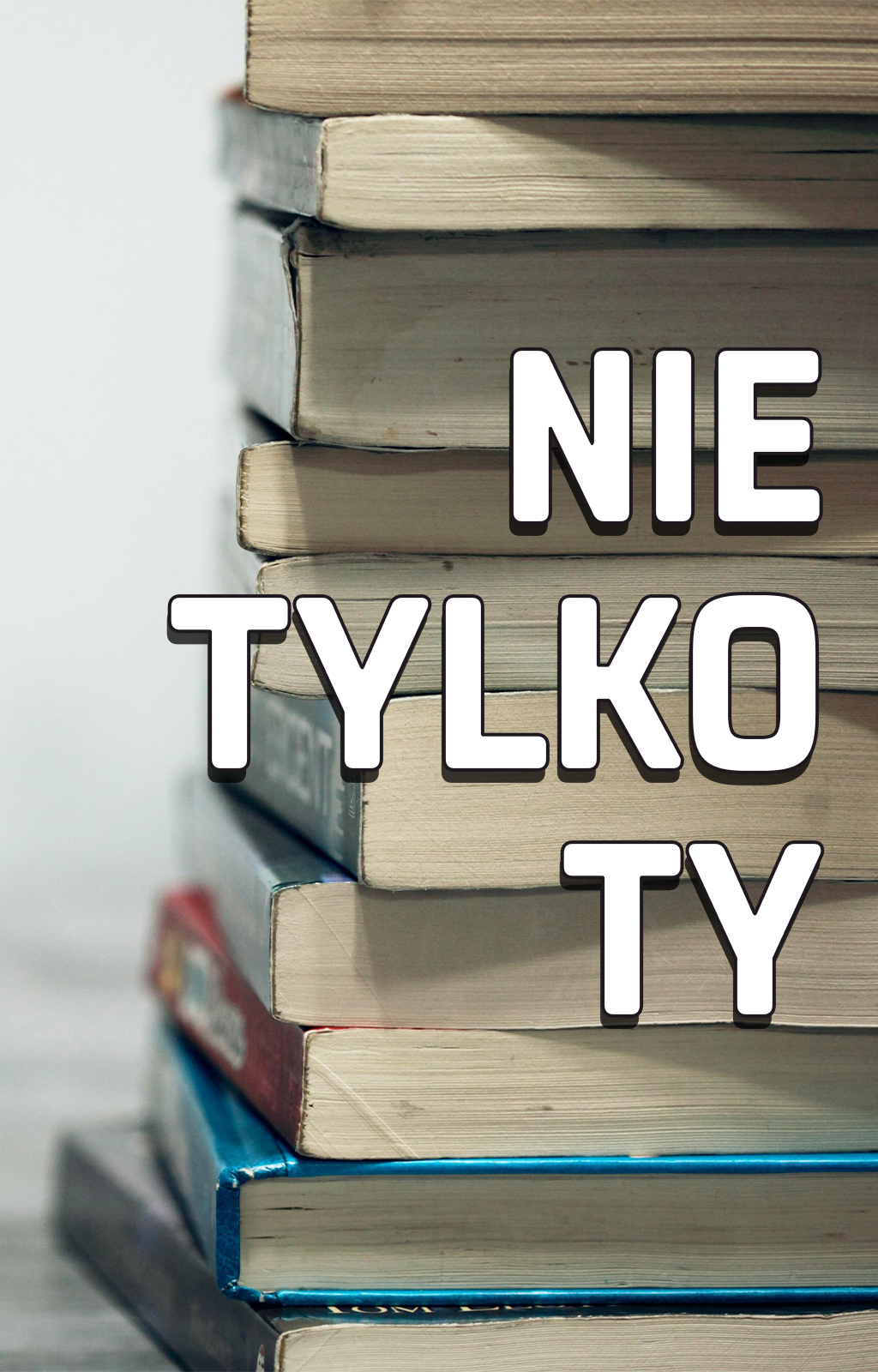 Nie tylko ty - Okładka książki