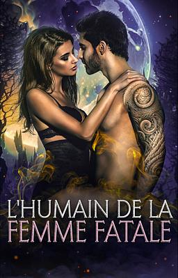 L'humain de la Femme Fatale - Couverture du livre