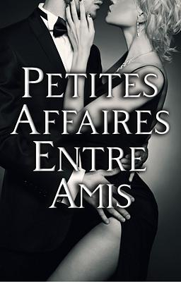 Petites Affaires entre Amis - Couverture du livre