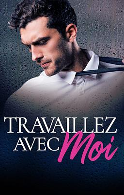 Travaillez avec moi - Couverture du livre