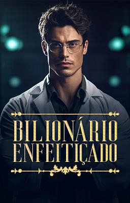 Bilionário Enfeitiçado - Capa do livro