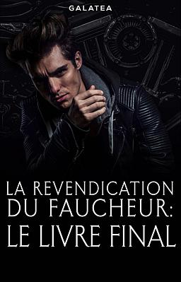 La Revendication du Faucheur: Le Final - Couverture du livre