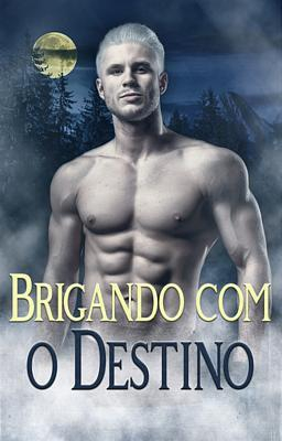 Brigando com o Destino - Capa do livro