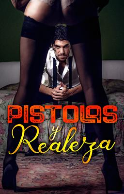 Pistolas y realeza - Portada del libro