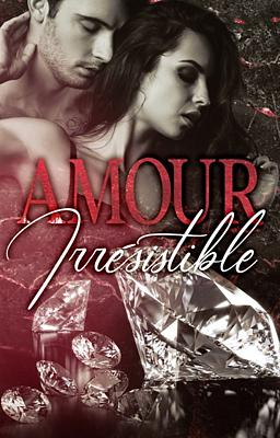 Amour Irrésistible - Couverture du livre